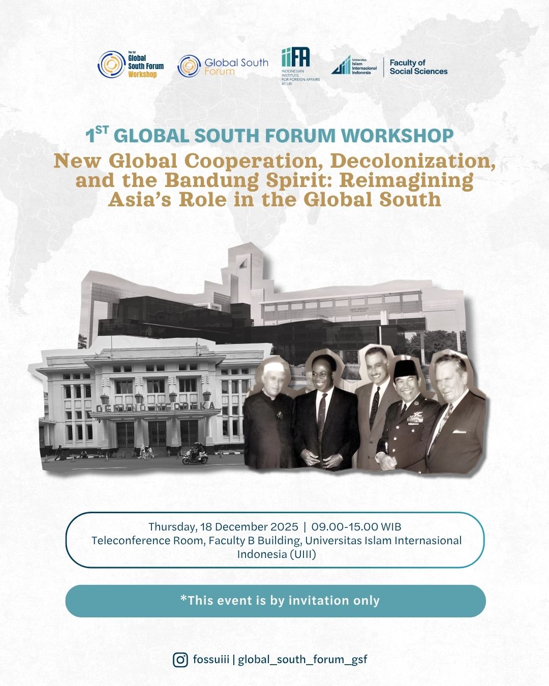 1st Global South Forum Workshop: "New Global Cooperation, Decolonization, and the Bandung Spirit: Reimagining Asia’s Role in the Global South"